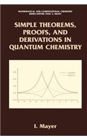 Simple Theorems, Proofs, and Derivations in Quantum Chemistry