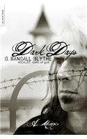 Dark Days: A Memoir(English)