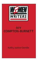 Ivy Compton-Burnett: (Women writers)