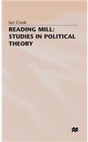 Reading Mill: Studies in Political Theory