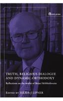Truth, Religious Dialogue and Dynamic Orthodoxy