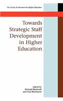 Towards Strategic Staff Development in Higher Education