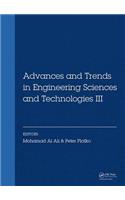 Advances and Trends in Engineering Sciences and Technologies III
