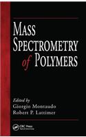 Mass Spectrometry of Polymers