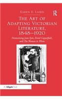 Art of Adapting Victorian Literature, 1848-1920