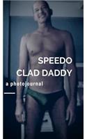 Speedo Clad Daddy