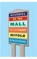 Mysteries of the Mall and Other Essays