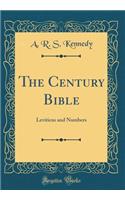 The Century Bible: Leviticus and Numbers (Classic Reprint)