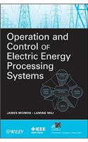 Operation and Control of Electric Energy Processing Systems