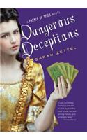 Dangerous Deceptions