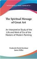 Spiritual Message of Great Art