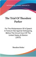The Trial Of Theodore Parker
