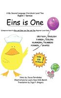 Eins is One