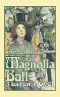 Magnolia Ball