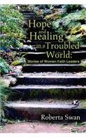 Hope and Healing in a Troubled World: Stories of Women Faith Leaders(English)