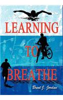 Learning to Breathe