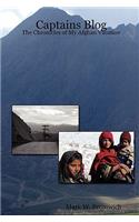 Captains Blog - The Chronicles of My Afghan Vacation