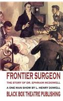 Frontier Surgeon: The Story of Dr. Ephraim McDowell