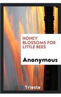 Honey Blossoms for Little Bees