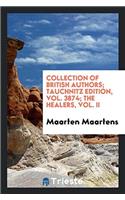 Collection of British Authors; Tauchnitz Edition, Vol. 3874; The Healers, Vol. II