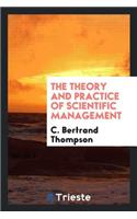 The Theory and Practice of Scientific Management