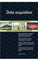 Data Acquisition a Clear and Concise Reference