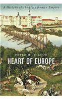 Heart of Europe: A History of the Holy Roman Empire