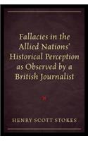 Fallacies in the Allied Nations' Historical Perception as Observed by a British Journalist