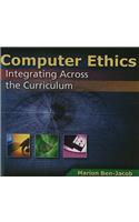 Computer Ethics: Integrating Across the Curriculum