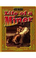 Life of a Miner