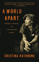 A World Apart: Women, Prison, and Life Behind Bars(English)