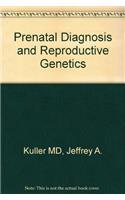 Prenatal Diagnosis and Reproductive Genetics