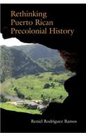 Rethinking Puerto Rican Precolonial History