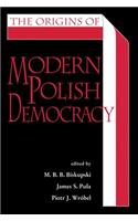 The Origins of Modern Polish Democracy