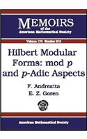 Hilbert Modular Forms: Mod P and P-adic Aspects(Memoirs of the American Mathematical Society)