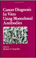 Cancer Diagnosis in Vitro Using Monoclonal Antibodies