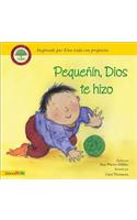 Pequenito Dios Te Hizo