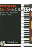 Keyboards From Scratch: A Complete Guide to Playing Keyboards for Beginners of All Ages