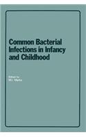 Common Bacterial Infections in Infancy and Childhood
