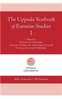 The Uppsala Yearbook of Eurasian Studies I