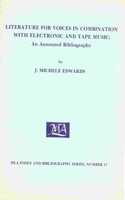 Literature for Voices in Combination with Electronic and Tape Music