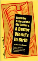 From the Ashes of the Old Century, a Better World's in Birth