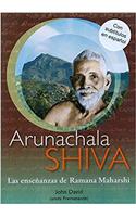 Arunachala Shiva: The Teachings of Sri Ramana Maharshi