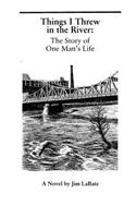 Things I Threw In The River