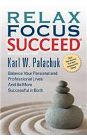 Relax Focus Succeed - Revised Edition