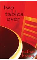 Two Tables Over
