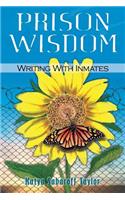 Prison Wisdom
