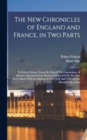 new Chronicles of England and France, in two Parts