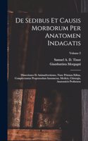 De Sedibus Et Causis Morborum Per Anatomen Indagatis