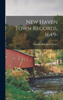 New Haven Town Records, 1649-